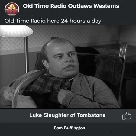 Luke Slaughter of Tombstone