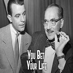 You Bet Your Life